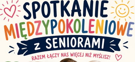Spotkanie międzypokoleniowe z seniorami